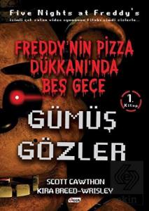 Freddy'nin Pizza Dükkanında Beş Gece - Gümüş Gözle