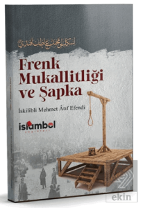 Frenk Mukallitliği ve Şapka