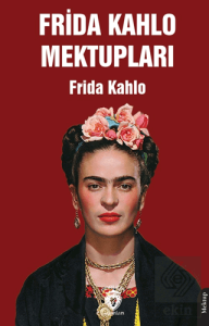 Frida Kahlo Mektupları
