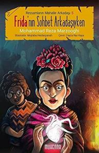 Frida'nın Sohbet Arkadaşıyken - Ressamların Mahall