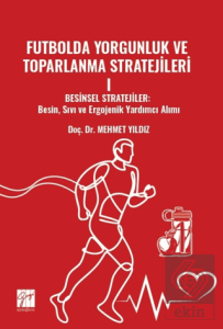 Futbolda Yorgunluk Ve Toparlanma Stratejileri 1