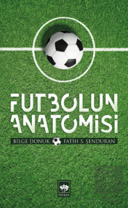 Futbolun Anatomisi