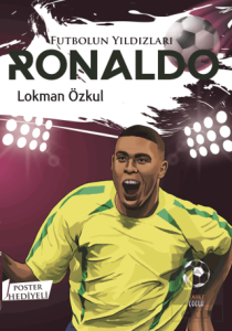 Futbolun Yıldızları Ronaldo (Poster Hediyeli)