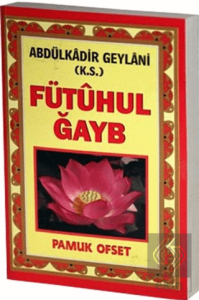 Fütuhul Ğayb (Tasavvuf-031)