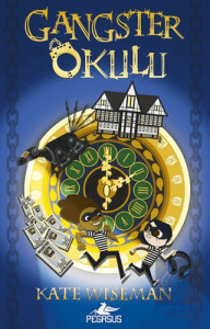 Gangster Okulu 1. Kitap