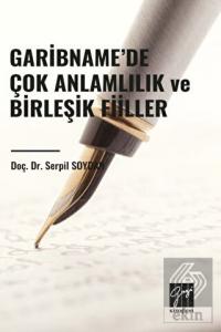 Garibname'de Çok Anlamlılık ve Birleşik Fiiller