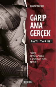 Garip Ama Gerçek - Batı Tarihi