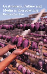 Gastronomy, Culture and Media In Everyday Life