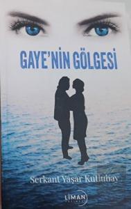 Gaye'nin Gölgesi