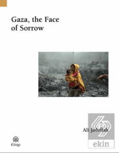 Gaza, The Face of Sorrow