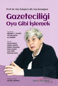 Gazeteciliği Oya Gibi İşlemek