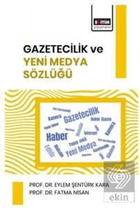 Gazetecilik ve Yeni Medya Sözlüğü