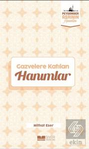 Gazvelere Katılan Hanımlar