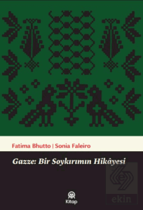 Gazze: Bir Soykırımın Hikayesi