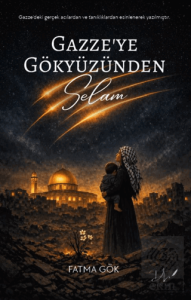 Gazzeye Gökyüzünden Selam
