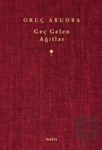 Geç Gelen Ağıtlar