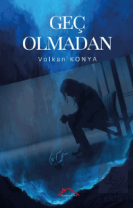 Geç Olmadan
