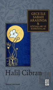 Gece ile Sabah Arasında & Gözyaşları ve Kahkahalar