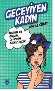 Geceyiyen Kadın
