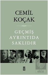 Geçmiş Ayrıntıda Saklıdır