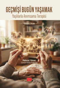 Geçmişi Bugün Yaşamak