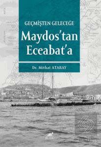 Geçmişten Geleceğe Maydos'tan Eceabat'a