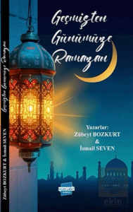 Geçmişten Günümüze Ramazan