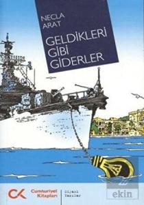 Geldikleri Gibi Giderler