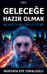 Geleceğe Hazır Olmak