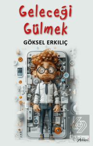 Geleceği Gülmek