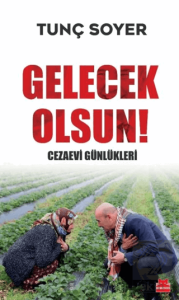Gelecek Olsun! - Cezaevi Günlükleri