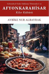 Geleneksel Gıda Saklama Yöntemleri ve Afyonkarahis