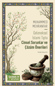 Geleneksel İslami Tıpta Cinsel Sorunlar ve Çözüm Önerileri