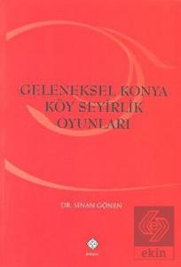 Geleneksel Konya Köy Seyirlik Oyunları