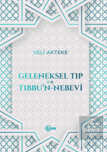 Geleneksel Tıp ve Tıbbu'n-Nebevi