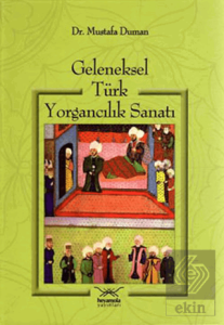 Geleneksel Türk Yorgancılık Sanatı