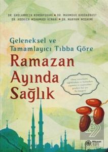 Geleneksel ve Tamamlayıcı Tıbba Göre Ramazan Ayınd