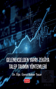 Gelenekselden Yapay Zekaya Talep Tahmin Yöntemleri