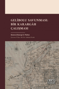 Gelibolu Savunması: Bir Karargah Çalışması