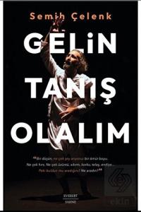 Gelin Tanış Olalım