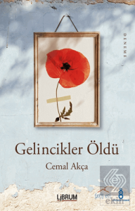 Gelincikler Öldü