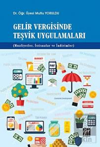 Gelir Vergisinde Teşvik Uygulamaları