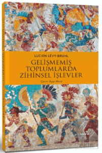 Gelişmemiş Toplumlarda Zihinsel İşlevler