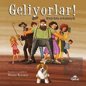 Geliyorlar! - Sevgi Dolu Öyküleriyle