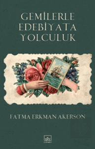 Gemilerle Edebiyata Yolculuk