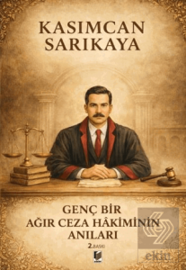 Genç Bir Ağır Ceza Hakiminin Anıları