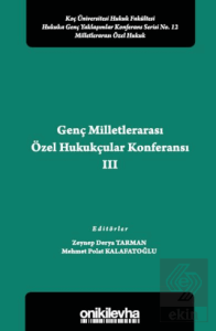 Genç Milletlerarası Özel Hukukçular Konferansı III