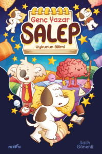 Genç Yazar Salep: Uykunun Bilimi