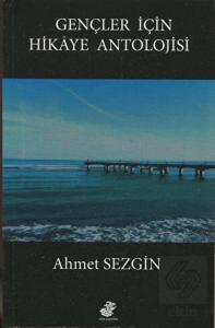 Gençler İçin Hikaye Antolojisi