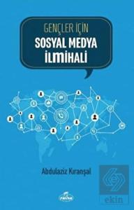 Gençler İçin Sosyal Medya İlmihali